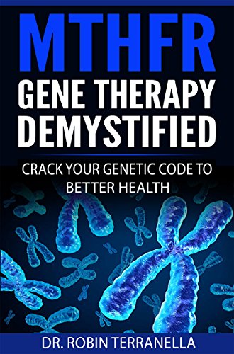 MTHFR Gene Therapy Demystified: Crack Your Genetic Code to Better Health - //medicalbooks.filipinodoctors.org