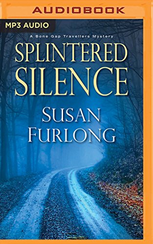 B.O.O.K Splintered Silence (A Bone Gap Travellers Mystery) [P.D.F]