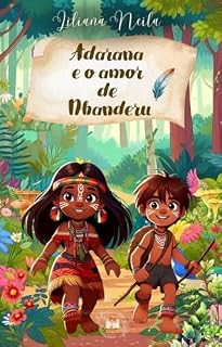 Livro Adarana e o Amor de Nhanderu
