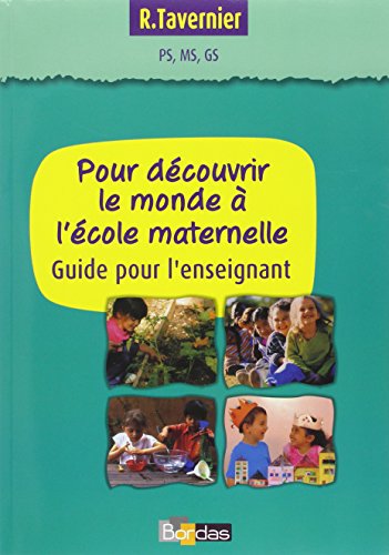 Pour découvrir le monde à l'école maternelle