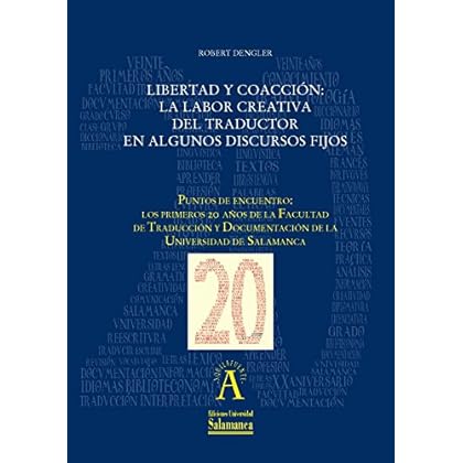 Libertad y coacción: la labor creativa del traductor en algunos discursos fijos: EN 