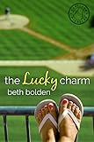 The Lucky Charm (The Portland Pioneers Book 1)