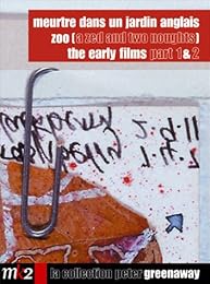 Peter Greenaway - Meurtre Dans Un Jardin Anglais, Z.O.O., The Early Films Part 1 & 2