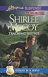 Tracking Justice (Texas K-9 Unit)