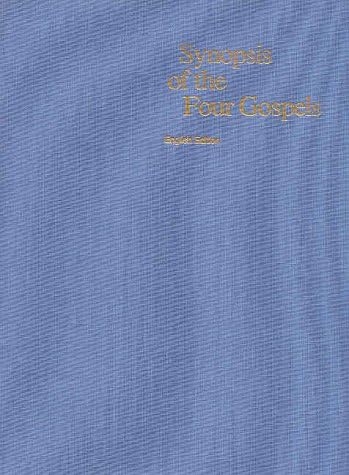 Synopsis of the Four Gospels Hardcover – 1 Jan. 2000