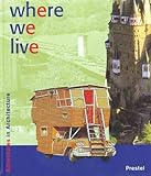 Where We Live (Adventures in Architecture) by