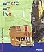 Where We Live (Adventures in Architecture) by