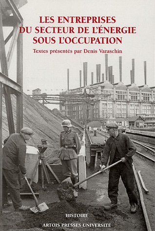 Les  entreprises du secteur de l'énergie sous l'Occupation