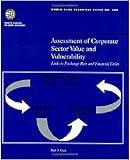 Assessment of Corporate Sector Value and Vulnerability : Links to Exchange Rate and Financial Crises, Gray, Dale F., 0821346032