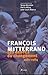 Les années Mitterrand: Les années du changement, 1981-1984 (French Edition) by 