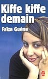 "Kiffe kiffe demain" av Faiza Guene