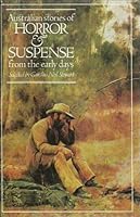 Australian Stories of Horror & Suspense from the early days 0868060887 Book Cover