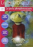Le Bibliobus: Bibliobus Cm 9 Livre De L'Eleve Le Petit Soldat La Perle Phosp (French Edition) by 