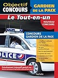 Concours gardien de la paix : Le tout-en-un by 