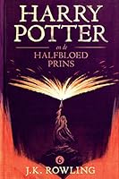 Harry Potter en de Halfbloed Prins (De Harry Potter-serie)