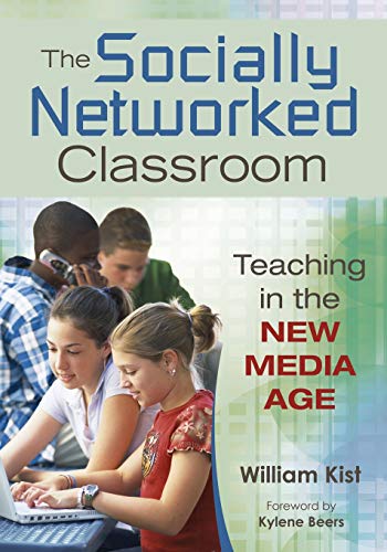 The Socially Networked Classroom: Teaching in the New...