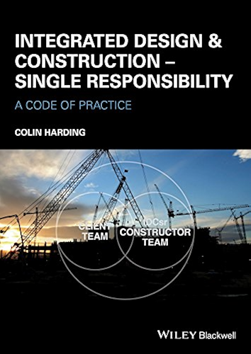 Download Integrated Design and Construction - Single Responsibility: A Code of Practice (English Edition) PDF