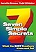 Seven Simple Secrets: What the BEST Teachers Know and Do! - Book by Annette Breaux