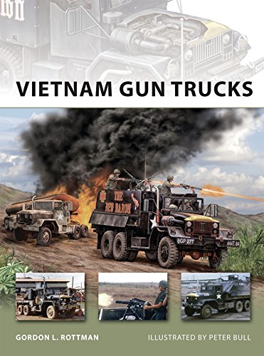 Vietnam Gun Trucks (New Vanguard) by Gordon L. Rottman