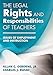 The Legal Rights and Responsibilities of Teachers: Issues of Employment and Instruction by Allan G., Jr. Osborne, Charles Russo