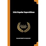 Irish Popular Superstitions
