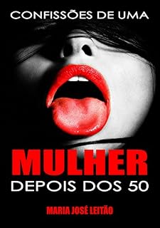 Livro Confissões De Uma Mulher Depois Dos 50