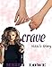 Crave: Nikki's Story (Crave Series Book 1)