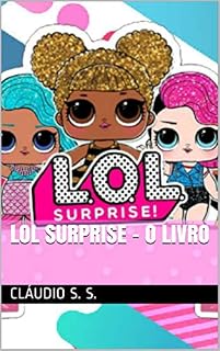 Livro LOL Surprise - O livro