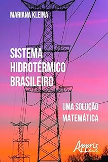 Sistema Hidrotérmico Brasileiro: Uma Solução Matemática (Educação e Pedagogia)