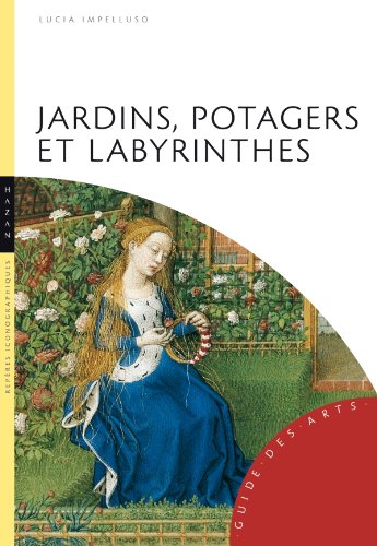 Jardins, potagers et labyrinthes
