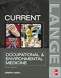 CURRENT Occupational & Environmental Medicine: Fourth Edition (Lange Medical Books)