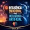 Livro INTELIGÊNCIA EMOCIONAL E INTELIGÊNCIA ARTIFICIAL: A UNIÃO DAS DUAS PARA O PROGRESSO HUMANO
