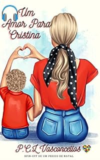 Livro Um Amor Para Cristina (Pedidos de Natal Livro 2)