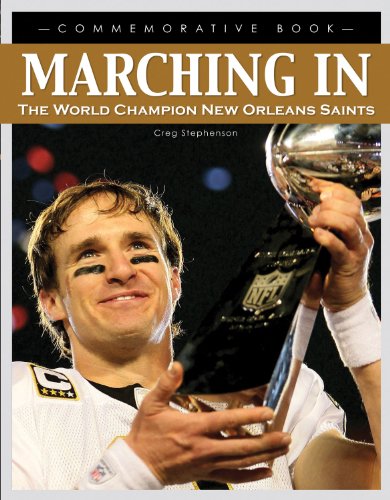 Marching In: The World Champion New Orleans Saints