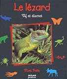 Le lézard : Vif et discret by 