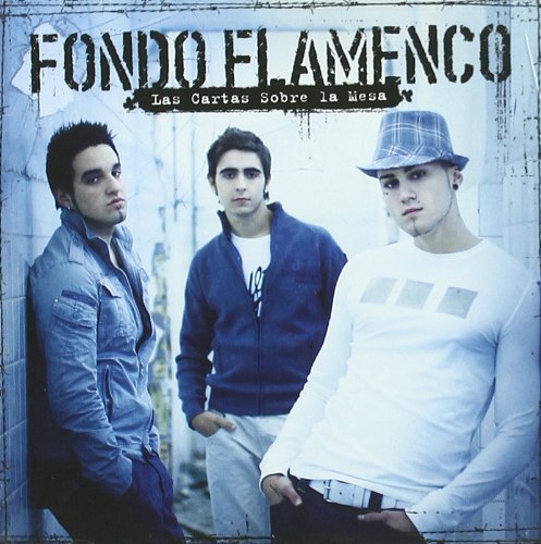 Fondo Flamenco - Las Cartas Sobre La Mesa By Fondo Flamenco - Zortam Music