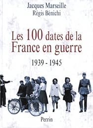 Les  100 dates de la France en guerre