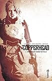 Copperhead - Tome 1 (French Edition) by