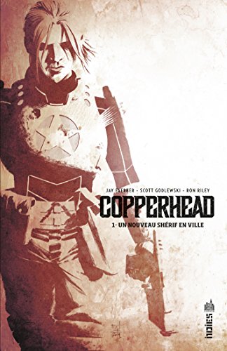 Copperhead - Tome 1 (French Edition) by Jay Faerber