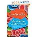 Make Me One with Everything: Buddhist Meditations to Awaken from the Illusion of Separation