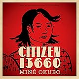 Citizen 13660 (Classics of Asian American Literature) by Miné Okubo, Christine Hong