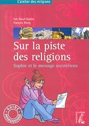Sur la piste des religions