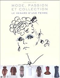 Mode, passion et collection