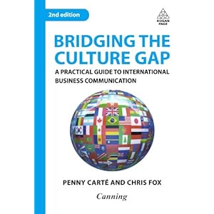 Bridging the Culture Gap: A Practical Guide to International Business Communication