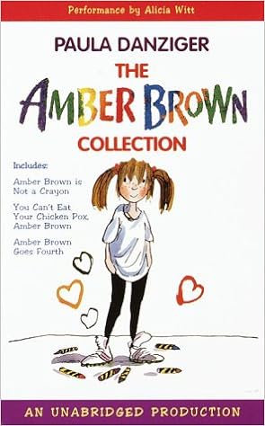 The Amber Brown Collection 1 1 Amber Brown Is Not A Crayon 2 You Can T Eat Your Chicken Pox Amber Brown 3 Amber Brown Goes Fourth Paula Danziger Alicia Witt 9780807278147 Amazon Com Books