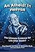 An Atheist in Heaven: The Ultimate Evidence for Life After Death?