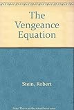 Vengeance Equation, The by