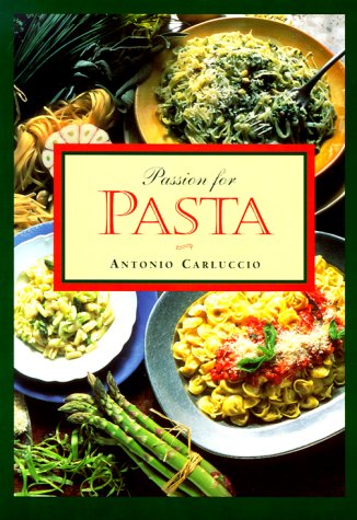 Passion for Pasta, by Antonio Carluccio