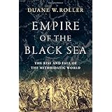 Empire of the Black Sea: The Rise and Fall of the Mithridatic World