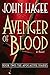 Avenger of Blood: A Novel (Apocalypse Diaries, 2) by John Hagee